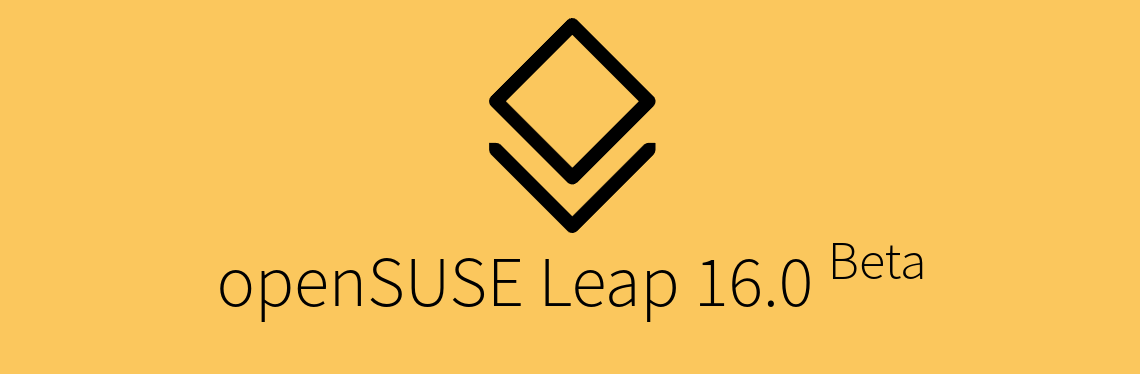 openSUSE Leap 16 Enters Beta